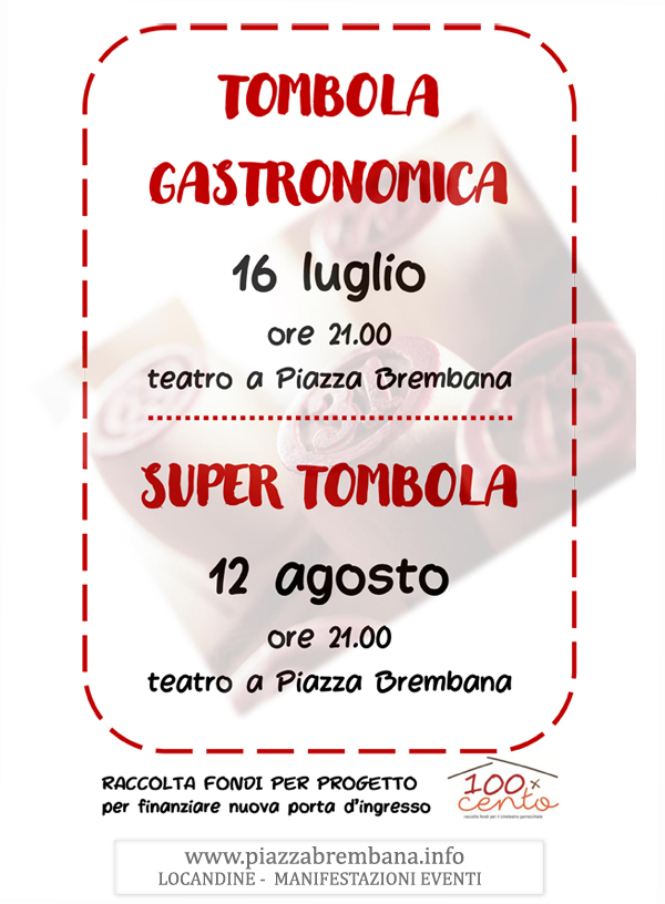 Piazza Brembana (Bg) - Tombola gastronomica - Super Tombola - Agsoto 2021. Locandine manifestazioni eventi a Piazza Brembana - Piazza Brembana Locandine -