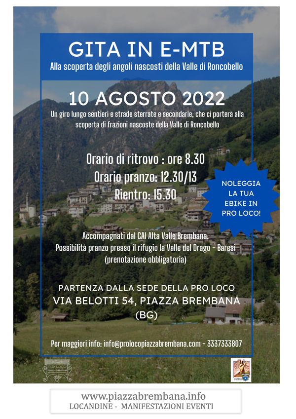 Piazza Brembana (Bg) - GITA IN E-MTB EBIKE - Alla scoperta degli angoli nascosti della valle di Roncobello. Locandine manifestazioni eventi a Piazza Brembana - Piazza Brembana Locandine -