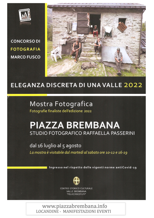 Piazza Brembana (Bg) - MOSTRA FOTOGRAFICA Eleganza discreta di una valle - Concorso Marco Fusco 2022. Locandine manifestazioni eventi a Piazza Brembana - Piazza Brembana Locandine -