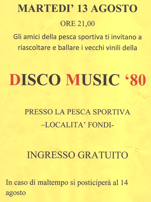 Disco Music 80. Locandine manifestazioni eventi a Piazza Brembana - Disco Music 80 - Presso Pesca Sportiva.