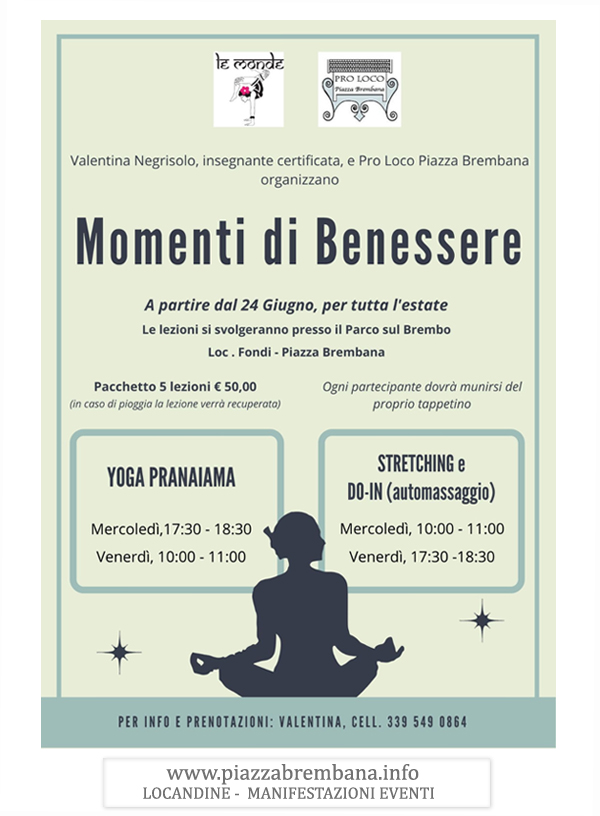 Piazza Brembana (Bg) - Momenti di benessere in localita Fondi Locandine manifestazioni eventi a Piazza Brembana - Piazza Brembana Locandine -