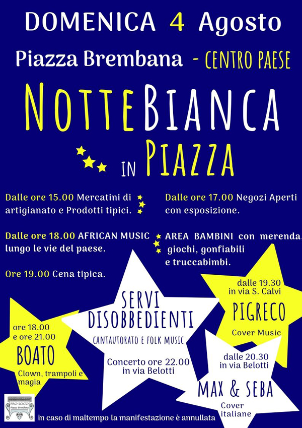 Notte Bianca in Piazza. Locandine manifestazioni eventi a Piazza Brembana - Notte Bianca in Piazza.