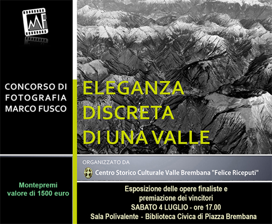 Piazza Brembana (Bg) - Premiazioni concorso fotografico Marco Fusco. Locandine manifestazioni eventi a Piazza Brembana - Piazza Brembana Locandine -