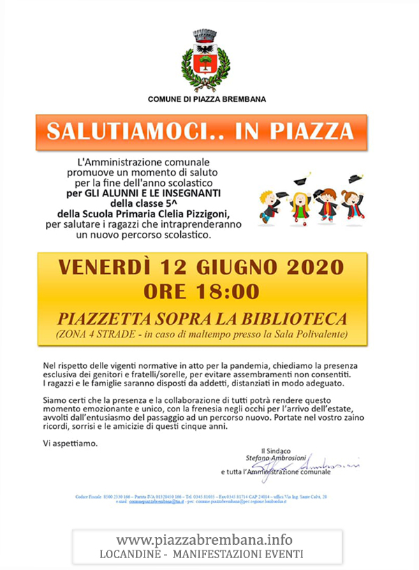 Piazza Brembana (Bg) - Salutiamoci in piazza- Fine anno scolastico 2019-2020 Locandine manifestazioni eventi a Piazza Brembana - Piazza Brembana Locandine -