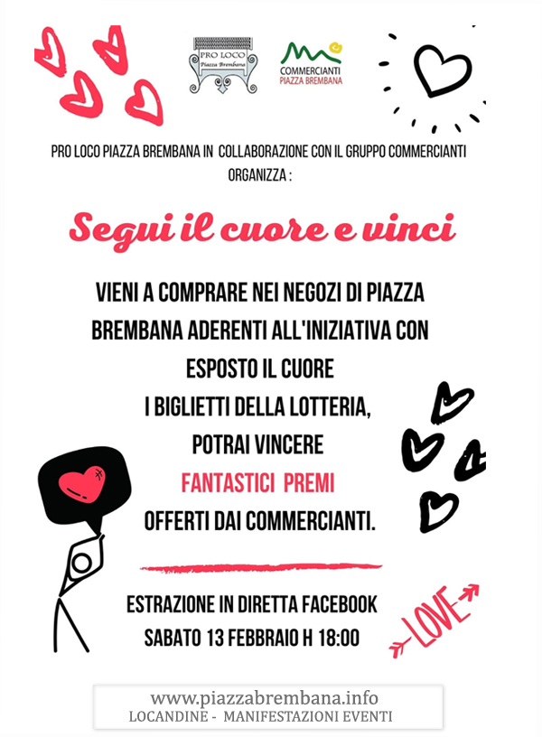 Piazza Brembana (Bg) - San Valentino 2021, segui il cuore e vinci. Locandine manifestazioni eventi a Piazza Brembana - Piazza Brembana Locandine -