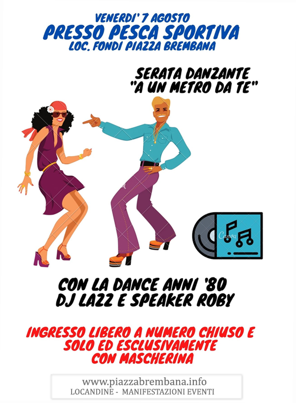 Piazza Brembana (Bg) - Serata Danzante - A 1 metro da te Locandine manifestazioni eventi a Piazza Brembana - Piazza Brembana Locandine -