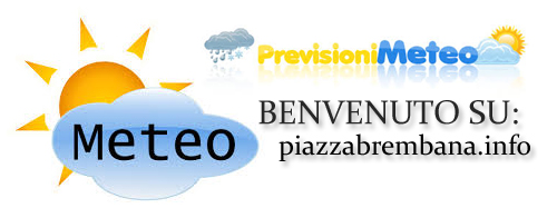 Meteo Piazza Brembana - Previsioni metteo in tempo reale...