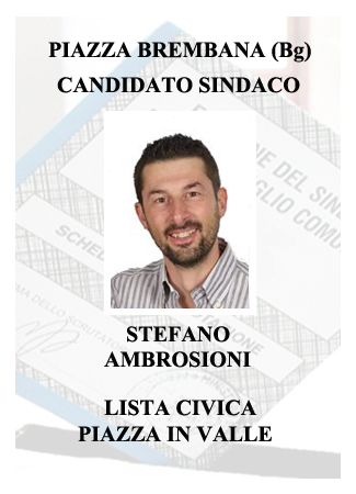 STEFANO AMBROSIONI candidato Sindaco. Cari cittadini, la mia vita è improntata al servizio degli altri. Mi candido perchè credo nelle persone, nei loro bisogni e nelle loro aspettative. Le sfide dell'essere Sindaco oggi sono quelle di saper superare i confini e di mettere il cittadino al centro dell'interesse amministrativo. Oggi il bene pubblico è il terreno più fertile sul quale viviamo. I dieci anni d'esperienza amministrativa nel Comune di Lenna, mi hanno portato a prepararmi per questo nuovo viaggio. Sicurezza, certezza, servizi, operosità, sono i temi che come gruppo sposiamo offerti con innovazione, energia e positività. Vogliamo contribuire ad un disegno d'insieme della valle, affinchè il nostro territorio riprenda forza e vigore. Piazza Brembana - Piazza Brembana (Bg) - Elezioni Amministrative 2019. Liste - Candidati - Elezione Sindaco e Consiglio Comunali.