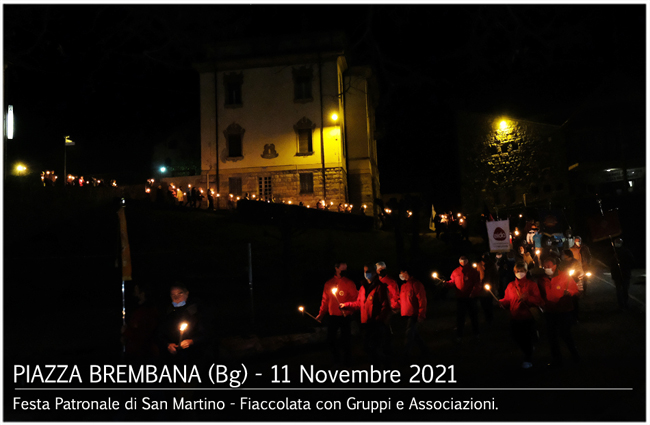 Piazza Brembana Notizie. PIAZZA BREMBANA - FESTA PATRONALE DI SAN MARTINO - Fiaccolata con Gruppi ed Associazioni.