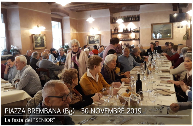 Piazza Brembana Notizie -  LA FESTA DEI SENIOR - 30 novembre 2019.