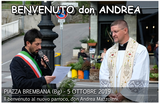 Piazza Brembana Notizie. Il benvenuto al nuovo parroco Don Andrea Mazzoleni.