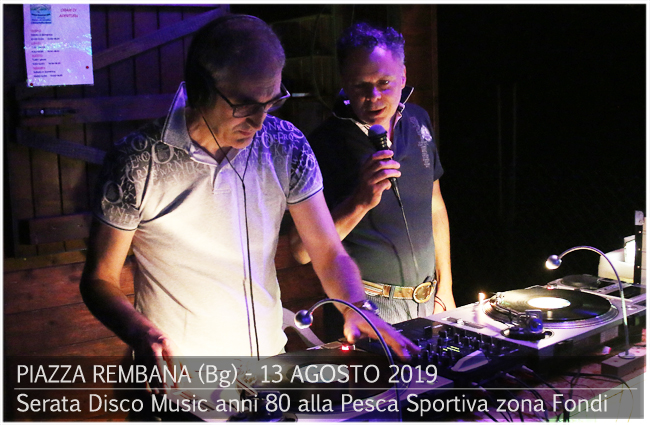 Serata Disco Music anni 80 alla Pesca Sportiva in località Fondi. Piazza Brembana Notizie - Serata Disco Music anni 80 alla Pesca Sportiva in località Fondi.