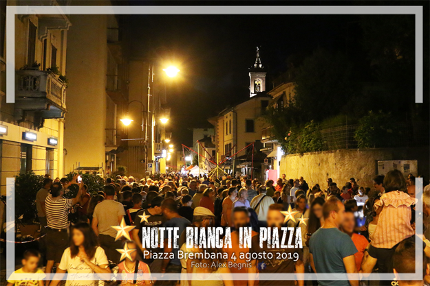 PIAZZA BREMBANA NOTTE BIANCA IN PIAZZA - MEZZANOTTE BIANCA.