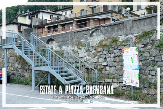 Piazza Brembana Estate 2020 - Totem informativi Pro Loco.